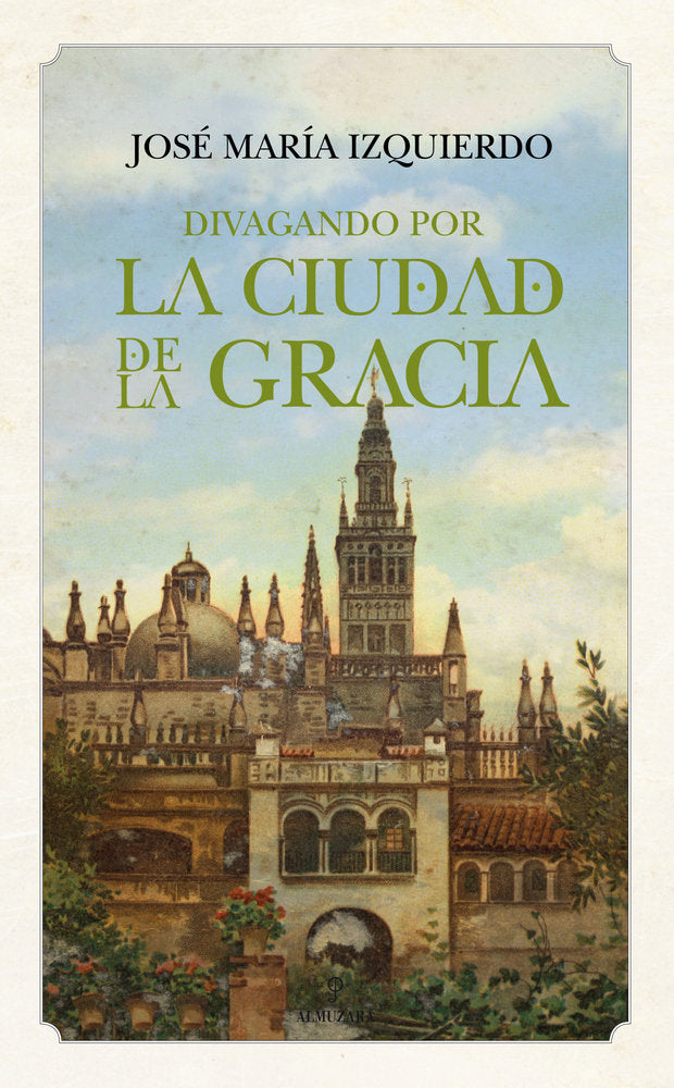 DIVAGANDO POR LA CIUDAD DE LA GRACIA, de Izquierdo Martínez | portada del libro