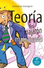 TEORIA DEL MAJARON MALAGUEﾑO (N. ED.), de Alfonso Vázquez | portada del libro