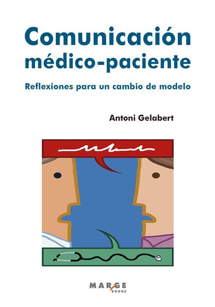 Comunicación médico-paciente, de Gelabert Mas, Antoni | portada del libro