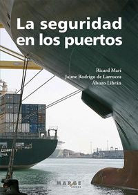 La seguridad en los puertos, de Marí Sagarra, Ricard | portada del libro