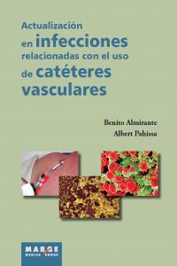 Actualización en infecciones relacionadas con el uso de catéteres vasculares, de Almirante, Benito | portada del libro