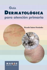 Guía dermatológica para atención primaria, de Suárez - Fernández, Ricardo | portada del libro