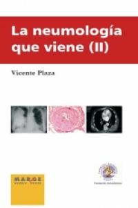 La neumología que viene II, de Plaza Moral, Vicente | portada del libro