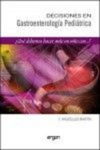 Decisiones en gastroenterolog¡a pediátrica, de ARGüELLES MARTíN | portada del libro