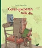 Cosas que pasan cada día, de Kestutis Kasparavicius | portada del libro