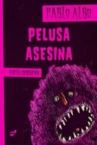 Pelusa asesina, de Pérez Antón | portada del libro