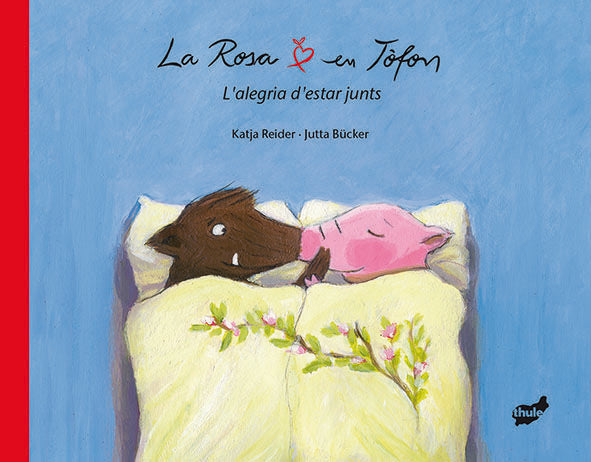 La Rosa i en Tòfon. L'alegria d'estar junts, de Reider, Katja | portada del libro