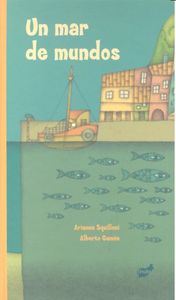 Un mar de mundos, de Squilloni, Arianna | portada del libro
