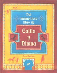 Del maravilloso libro de Calila y Dimna, de Martínez Pérez, Rocío | portada del libro