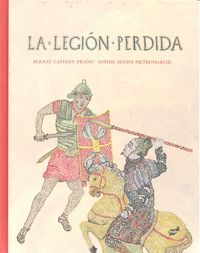 La legión perdida, de Castany Prado, Bernat | portada del libro