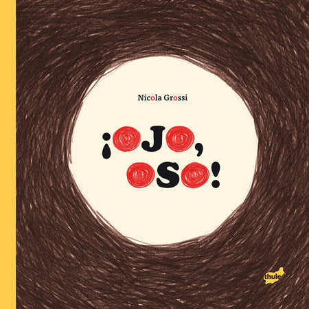 ¡Ojo, Oso!, de Grossi, Nicola | portada del libro