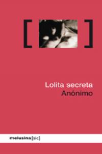 Lolita secreta, de Anónimo | portada del libro