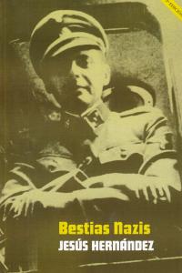 Bestias nazis, de Hernández (sólo quiere un apellido), Jesús | portada del libro