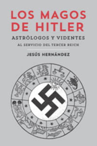 Los magos de Hitler, de Hernández, Jesús | portada del libro