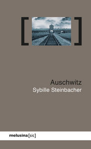 Auschwitz, de SYBILLE STEINBACHER | portada del libro