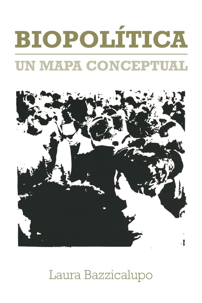 BIOPOLíTICA, de LAURA BAZZICALUPO | portada del libro