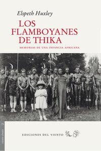 LOS FLAMBOYANES DE THIKA, de Huxley, Elspeth | portada del libro