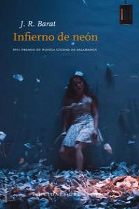 Inifierno de neón, de Barat, Juan Ramón | portada del libro