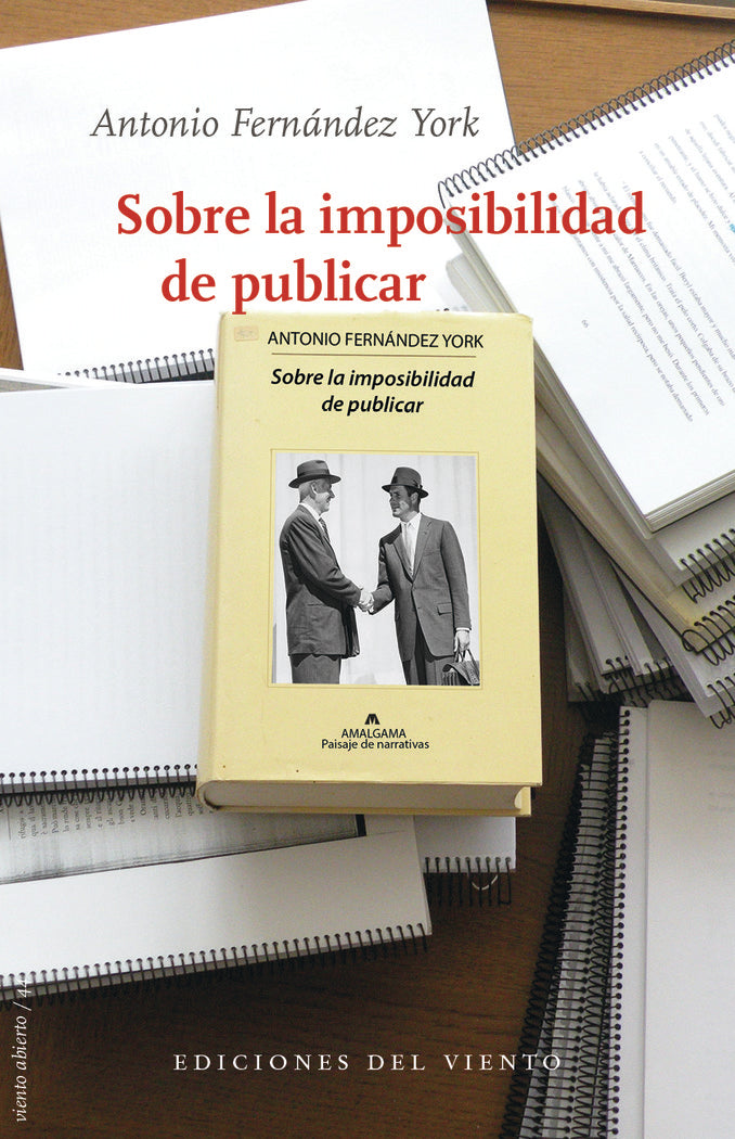 Sobre la Imposibilidad de publicar, de Antonio Fernçndez York | portada del libro