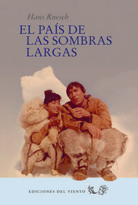 El pa¡s de las sombras largas, de HANS RUESCH | portada del libro