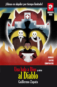 Una bala a Dios y otra al Diablo, de Guillermo Zapata Romero | portada del libro