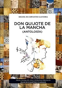 DON QUIJOTE DE LA MANCHA (ANTOLOGÍA), de MARTÍNEZ CUADRADO, FRANCISCO | portada del libro