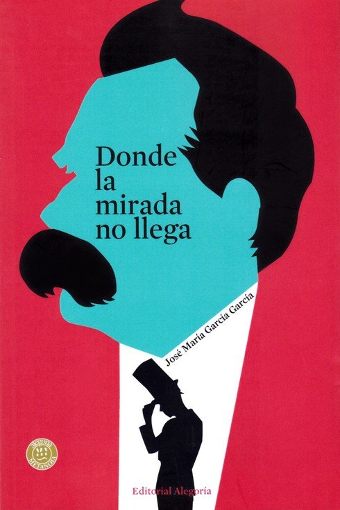 Donde la mirada no llega, de José María García García | portada del libro