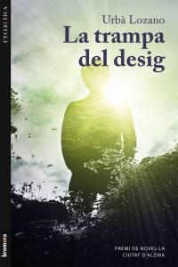 La trampa del desig, de Urbà Lozano | portada del libro