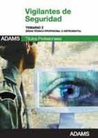 Técnico-Profesional e Instrumental, Vigilantes de Seguridad. Temario 2 | portada del libro