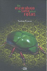 Un escarabajo de siete patas rotas, de EXIMENO | portada del libro