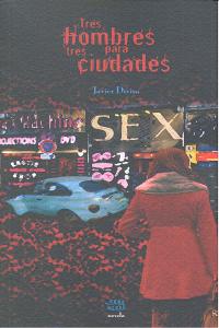Tres hombres para tres ciudades, de DIVISA | portada del libro