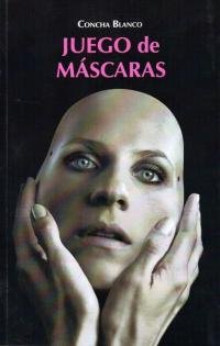 JUEGO DE MáSCARAS, de BLANCO | portada del libro