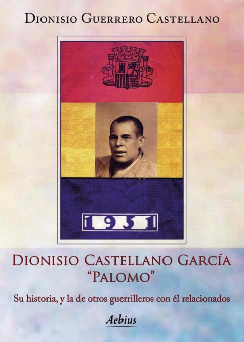 DIONISIO CASTELLANO GARCIA "PALOMO", de GUERRERO CASTELLANO, DIONISIO | portada del libro