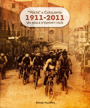 VOLTA CATALUNYA 1911-2011, de VALLBONA, RAFAEL | portada del libro