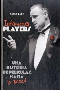 Infamous players, de Bart, Peter | portada del libro