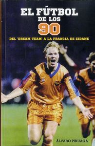 DEL DREAM TEMA A LA FRANCIA DE ZIDANE., de Pinuaga Duce | portada del libro