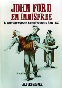 John Ford en Innisfree, de Segura Fernández, Arturo | portada del libro