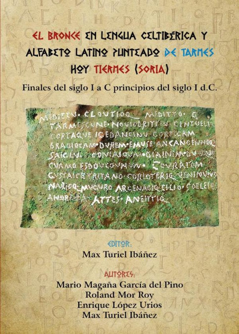 EL BRONCE EN LENGUA CELTIBERICA Y ALFABETO LATINO PUNTEADO DE TARMES HOY TIERMES, de VVAA | portada del libro