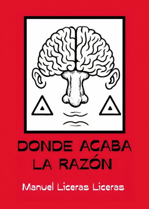 DONDE ACABA LA RAZON, de LICERAS LICERAS, MANUEL | portada del libro
