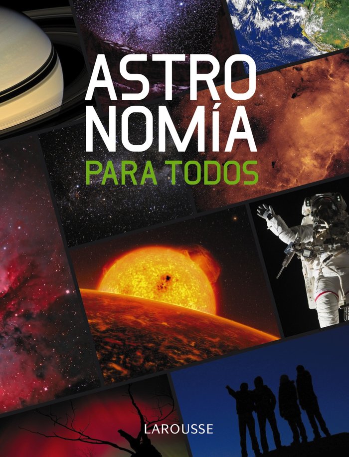 Astronomía para todos, de Larousse Editorial | portada del libro