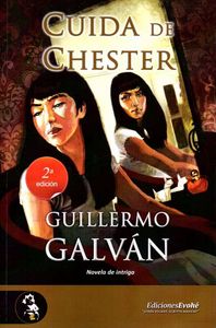 Cuida de Chester, de GALVAN | portada del libro