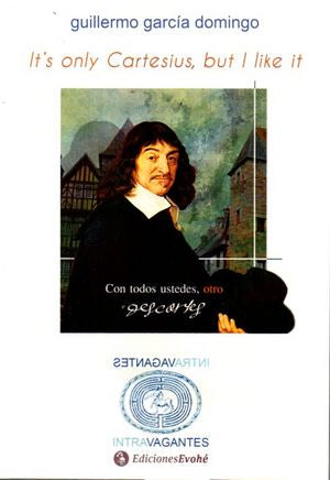 It¿s only Cartesius but I like it, de García Domingo | portada del libro