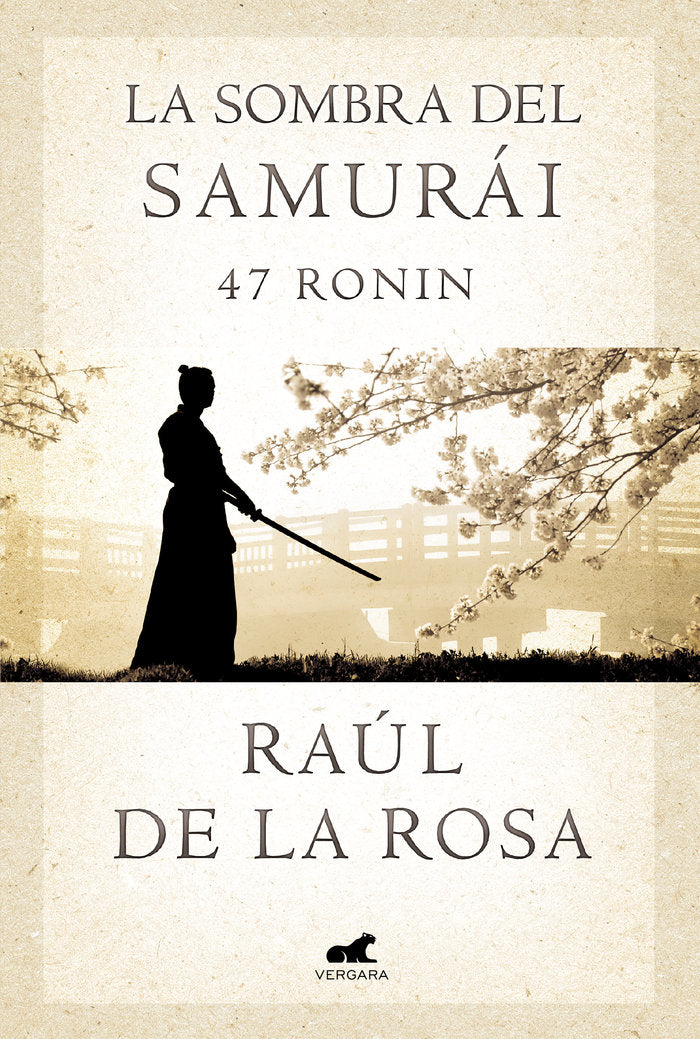 La sombra del samurái. 47 Ronin, de de la Rosa | portada del libro