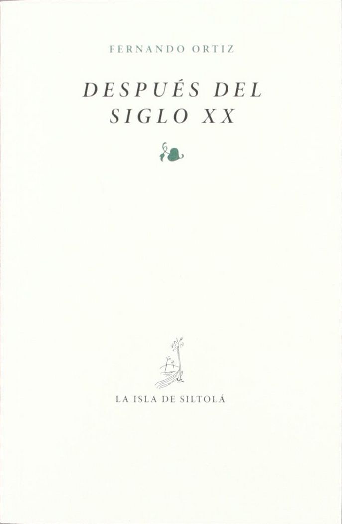 Después del siglo XX, de Ortiz | portada del libro