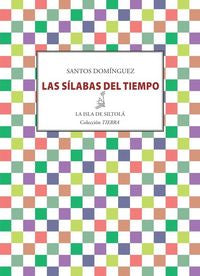 Las sílabas del tiempo, de Domínguez Ramos | portada del libro