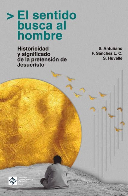 El sentido busca al hombre, de Antuñano Alea, Salvador | portada del libro
