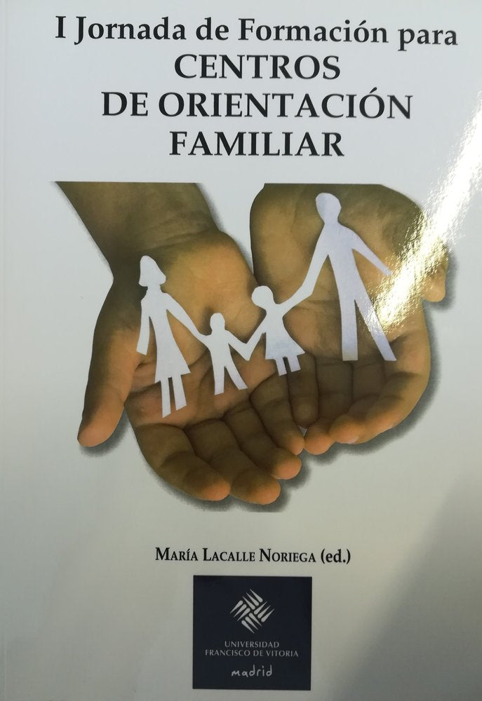 Primera jornada de formación para los centros de orientación familiar, de Lacalle Noriega, María | portada del libro