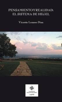 Pensamiento y realidad: el sistema de Hegel, de Lozano Díaz, Vicente | portada del libro