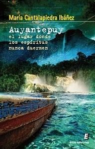 AUYANTEPUY, de CANTALAPIEDRA IBAÑEZ, MARIA | portada del libro