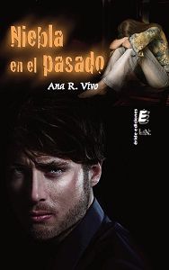 Niebla en el pasado, de R. VIVO, ANA | portada del libro